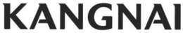 KANGNAI trademark