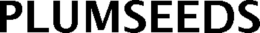 PLUMSEEDS trademark