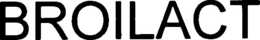 BROILACT trademark