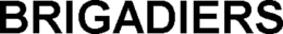 BRIGADIERS trademark