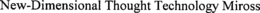 NEW-DIMENSIONAL THOUGHT TECHNOLOGY MIROSS trademark