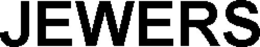 JEWERS trademark