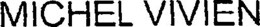 MICHEL VIVIEN trademark