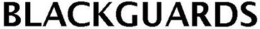 BLACKGUARDS trademark