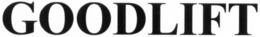 GOODLIFT trademark
