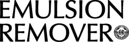 EMULSION REMOVER trademark