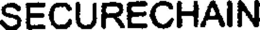 SECURECHAIN trademark