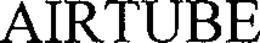 AIRTUBE trademark