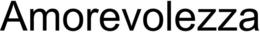 AMOREVOLEZZA trademark