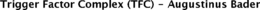 TRIGGER FACTOR COMPLEX (TFC) - AUGUSTINUS BADER trademark