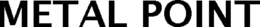 METAL POINT trademark