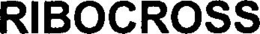 RIBOCROSS trademark