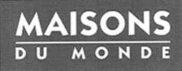 MAISONS DU MONDE trademark