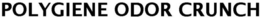 POLYGIENE ODOR CRUNCH trademark