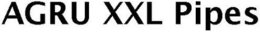 AGRU XXL PIPES trademark
