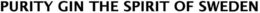 PURITY GIN THE SPIRIT OF SWEDEN trademark