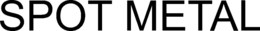 SPOT METAL trademark