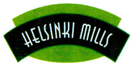 HELSINKI MILLS trademark