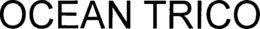 OCEAN TRICO trademark