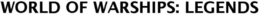 WORLD OF WARSHIPS: LEGENDS trademark