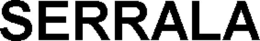 SERRALA trademark