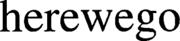 HEREWEGO trademark