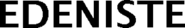 EDENISTE trademark