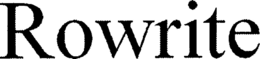 ROWRITE trademark