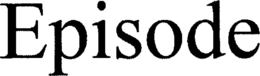 EPISODE trademark