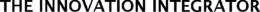 THE INNOVATION INTEGRATOR trademark