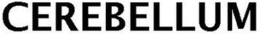 CEREBELLUM trademark