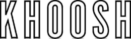 KHOOSH trademark