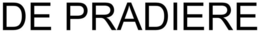 DE PRADIERE trademark