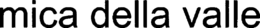 MICA DELLA VALLE trademark