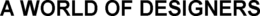 A WORLD OF DESIGNERS trademark