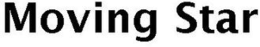 MOVING STAR trademark