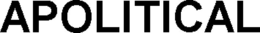 APOLITICAL trademark