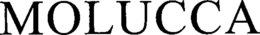 MOLUCCA trademark