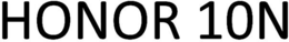 HONOR 10N trademark