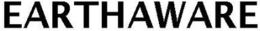 EARTHAWARE trademark