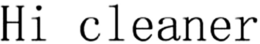 HI CLEANER trademark