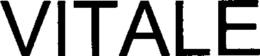 VITALE trademark