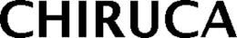 CHIRUCA trademark
