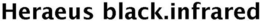 HERAEUS BLACK.INFRARED trademark