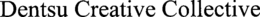 DENTSU CREATIVE COLLECTIVE trademark