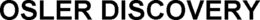 OSLER DISCOVERY trademark