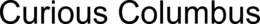 CURIOUS COLUMBUS trademark