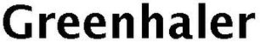 GREENHALER trademark