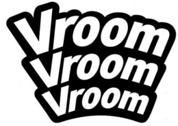 VROOM VROOM VROOM trademark