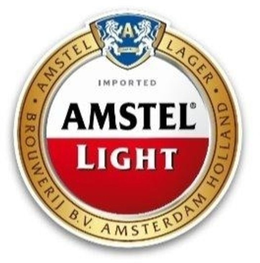 AMSTEL LIGHT IMPORTED · AMSTEL · BROUWERIJ B.V. AMSTERDAM HOLLAND LAGER A trademark